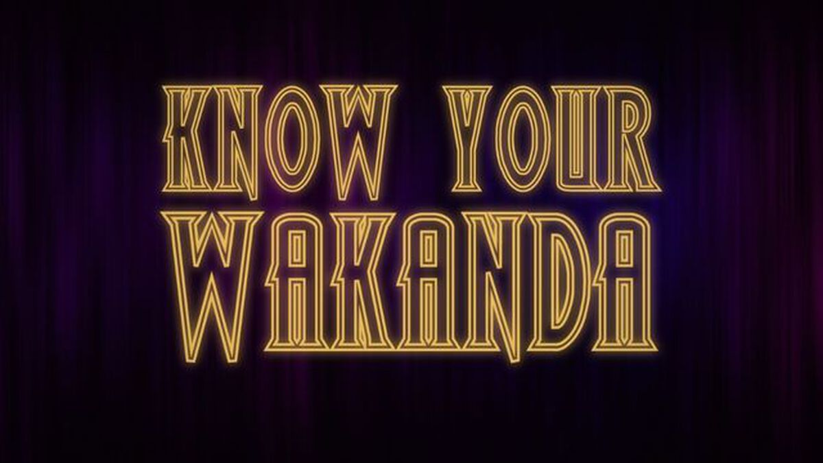 Know Your Wakanda image number null